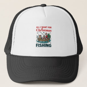 Gorra De Camionero Todo lo que Quieren las Navidades es Pescar Barco