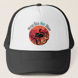 Gorra De Camionero Todos estamos locos aquí - Gato de Cheshire