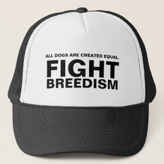 GORRA DE CAMIONERO TODOS LOS PERROS SON IGUAL CREADO., LA LUCHA,