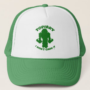 Gorra De Camionero Topiary No Care Gracioso lema de jardinería Motto