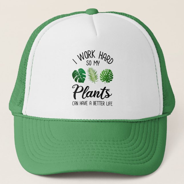 Gorra De Camionero Trabajo Mucho Para Que Mis Plantas Puedan Tener Un (Anverso)