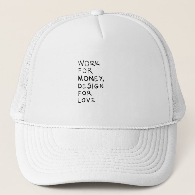 Gorra De Camionero Trabajo por dinero, diseño por amor (Anverso)