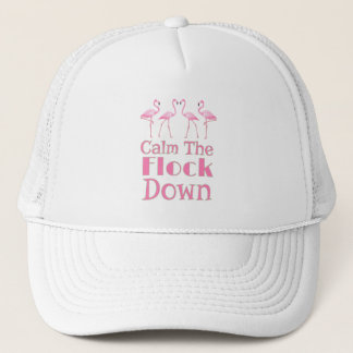 Gorra De Camionero Tranquilizar A La Redada Con Flamingo Gracioso