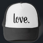 Gorra De Camionero trendy chic LOVE. |<br><div class="desc">LOVE | AFFECTION | SERENE | HAPPY | CUTE CHIC SCRIPT CURSIVE TYPOGRAPHY DESIGN | LOVE NEVER ENDS | So now faith, hope, and love abide, these three; but the greatest of these is love. 1 Corinthians 13:8-13 | hope | faith | believe | TRUE LOVE | LOVE NEVER FAILS...</div>