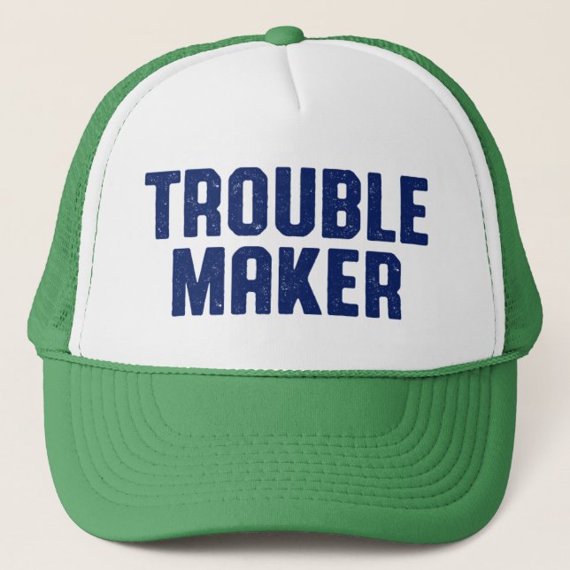 Gorra De Camionero Trouble Maker. (Anverso)