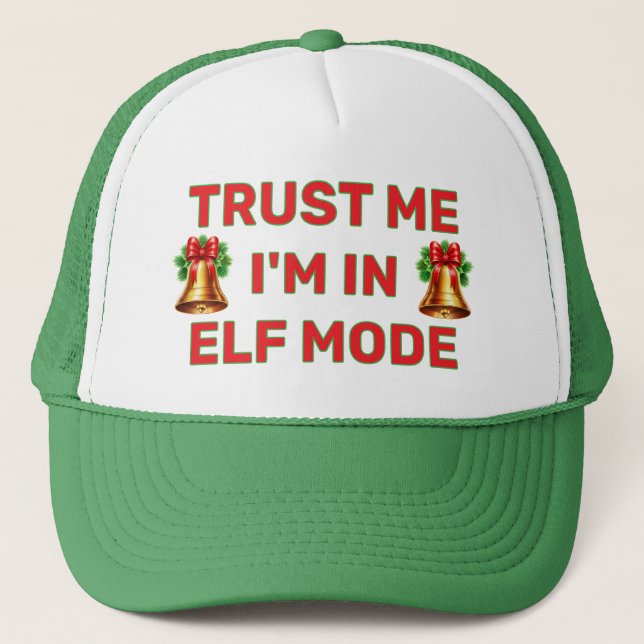 Gorra De Camionero Trust Me - I'm In Elf Mode™ Trucker Hat (Anverso)