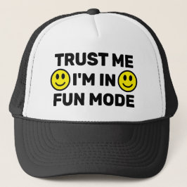 Gorra de camionero Trust Me - I'm In Fun Mode™