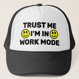 Gorra de camionero Trust Me - I'm In Work Mode™