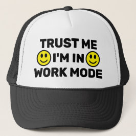 Gorra De Camionero Trust Me - I'm In Work Mode™ Trucker Hat