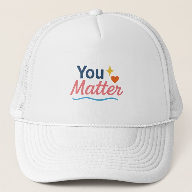 Gorra De Camionero Tú importas. (Anverso)