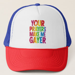 Gorra De Camionero Tus Oraciones Me Hacen Más Gay Bandera del Orgullo