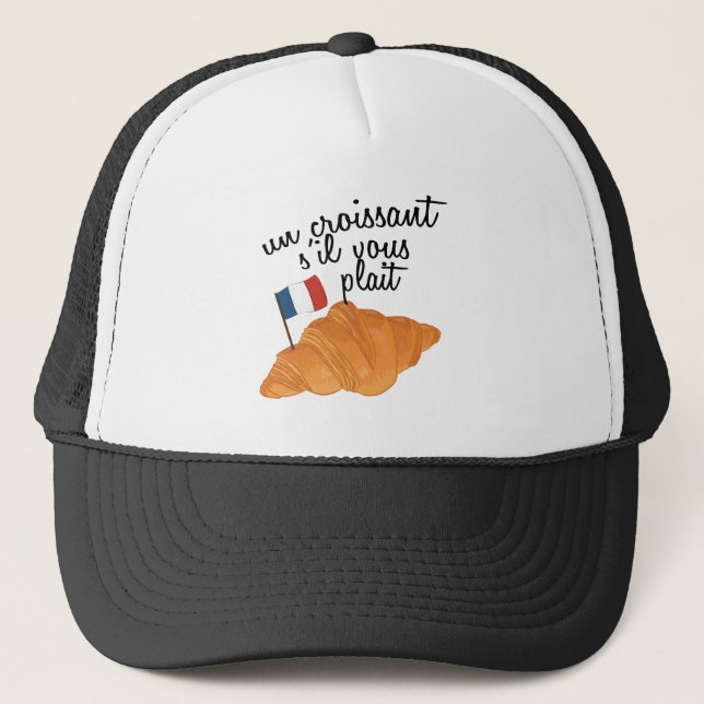 Gorra De Camionero Un Croissant S'il Vous Plait - Comida francesa (Anverso)