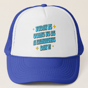 Gorra De Camionero Un día fantástico