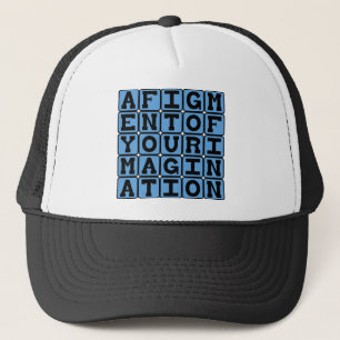 Gorra De Camionero Un producto de su imaginación, noción imaginaria