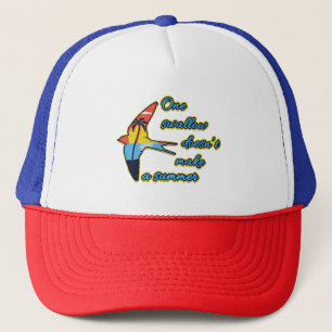 Gorra De Camionero Una golondrina no hace un verano