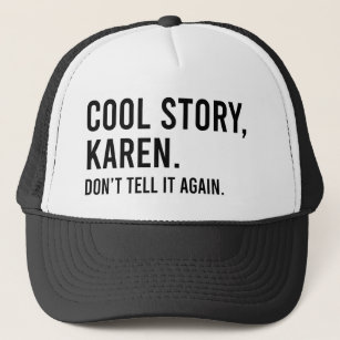 Gorra De Camionero Una historia genial que Karen no le diga otra vez 