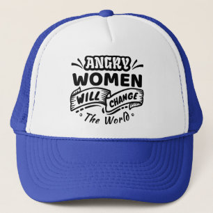 Gorra De Camionero Una mujer enojada cambiará el mundo