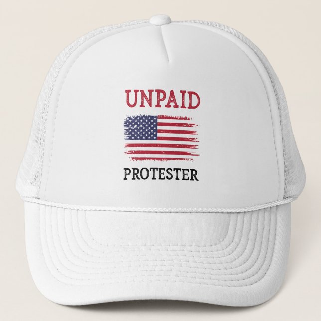 Gorra De Camionero Unpaid Protester - Protest (Anverso)