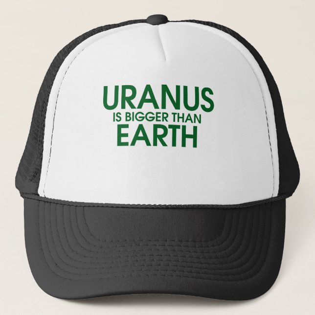 Gorra De Camionero Urano es más grande que la tierra (Anverso)