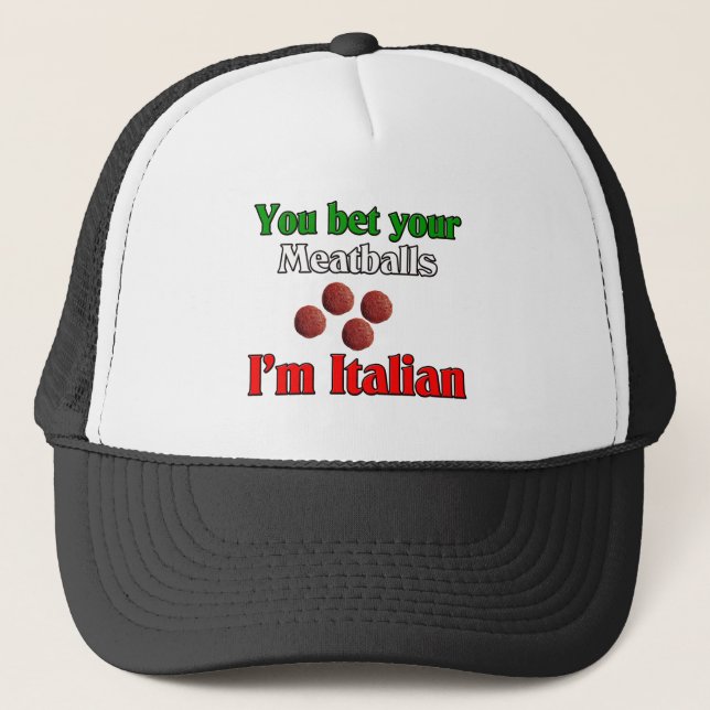 Gorra De Camionero Usted apuesta sus albóndigas que soy italiano (Anverso)