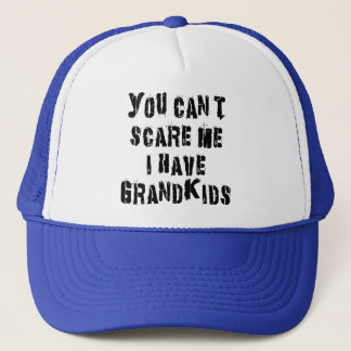 Gorra De Camionero Usted no puede asustarme que tengo Grandkids