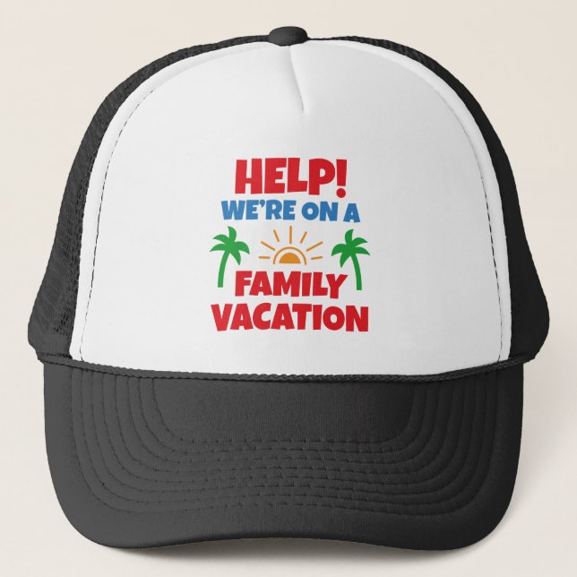 Gorra De Camionero Vacaciones familiares de ayuda (Anverso)