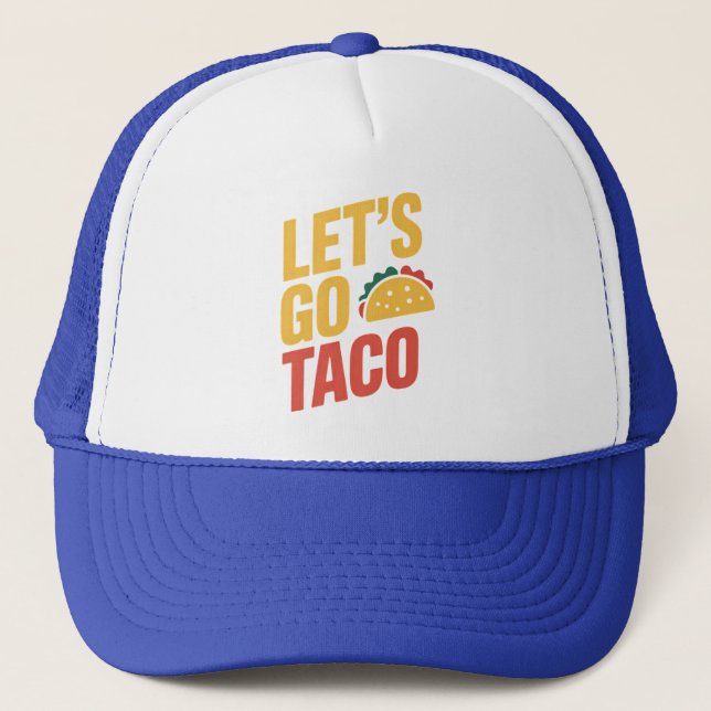 Gorra De Camionero Vamos a la sátira política TACO (Anverso)