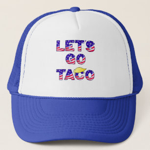 Gorra De Camionero Vamos a TACO, siempre se apaga