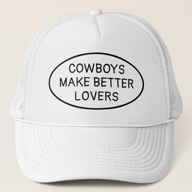 Gorra De Camionero Vaqueros hacen mejores amantes Cowboy (Anverso)