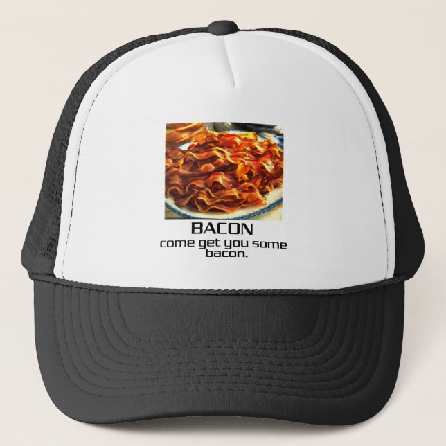 Gorra De Camionero Ven A Traerte Un Poco De Bacon. (Anverso)