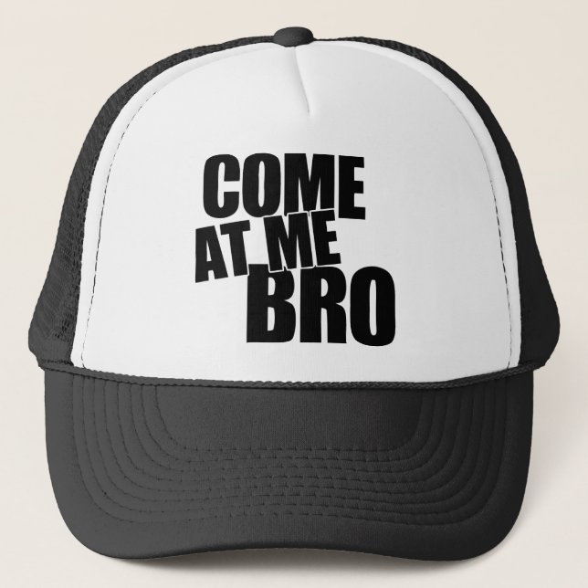 Gorra De Camionero Venido en mí Bro (Anverso)