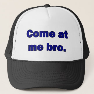 Gorra De Camionero Venido en mí bro.
