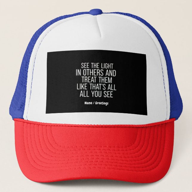 Gorra De Camionero Ver la luz en otras citas positivas Motivadoras (Anverso)