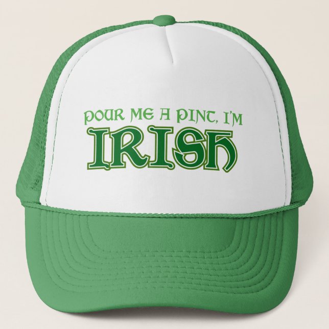Gorra De Camionero Viértame una pinta que soy irlandés (Anverso)