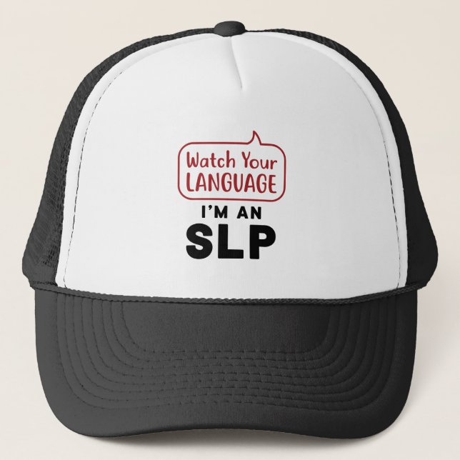 Gorra De Camionero Vigila tu idioma Soy un SLP (Anverso)
