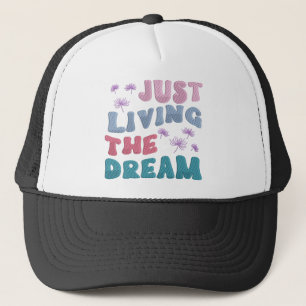 Gorra De Camionero Viviendo el sueño Inspirador Cita Pastel
