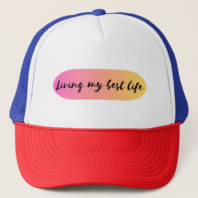 Gorra De Camionero vivir mi mejor vida (Anverso)
