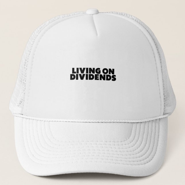 Gorra De Camionero Vivir Sobre Dividendos - Diseño Del Inversor (Anverso)