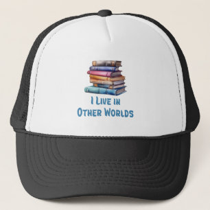 Gorra De Camionero Vivo en otros mundos - Amante de los libros