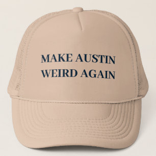 GORRA DE CAMIONERO VOLVER A HACER QUE AUSTIN SEA EXTRAÑO