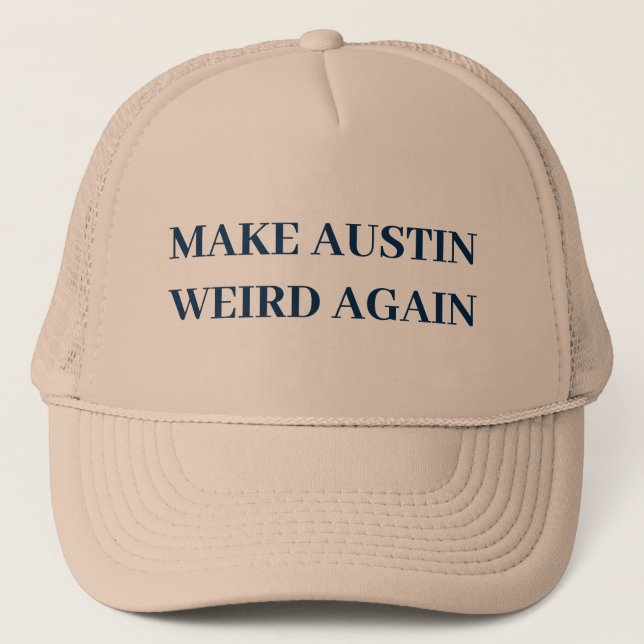 GORRA DE CAMIONERO VOLVER A HACER QUE AUSTIN SEA EXTRAÑO (Anverso)