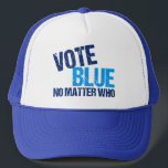 Gorra De Camionero Votar azul sin importar quién sea el Fiesta democr<br><div class="desc">Vota Azul No Importa Quién. Regalo del votante fiesta democrático de Guay con una graciosa cita política. El humor de los demócratas en las elecciones acerca de votar como demócrata directo en las elecciones y hacer a Estados Unidos liberal.</div>