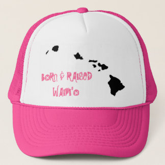 GORRA DE CAMIONERO WAIPI'O NACIDO Y AUMENTADO