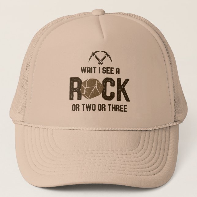 Gorra De Camionero Wait I See A Rock  (Anverso)