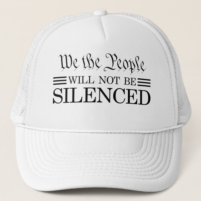 Gorra De Camionero We The People Will Not Be Silenced (Anverso)