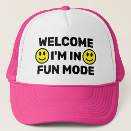 Gorra de camionero Welcome - I'm In Fun Mode™