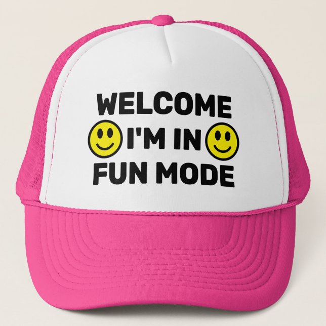 Gorra De Camionero Welcome - I'm In Fun Mode™ Trucker Hat (Anverso)