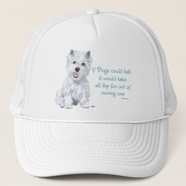 Gorra De Camionero Westie Wisdom - Si los perros pudieran hablar (Anverso)
