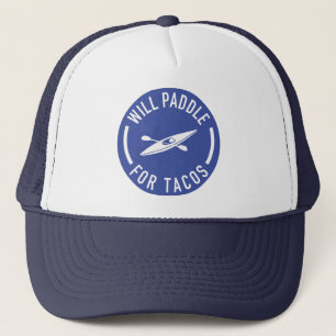 Gorra De Camionero Will Paddle For Tacos