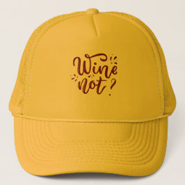 Gorra De Camionero Wine Not Cap
